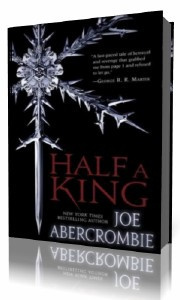 Abercrombie Joe - Half a King